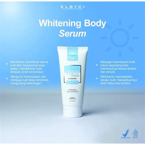 Nomor BPOM Whitening Body Serum (ELBYCI) Bikin Kulit Cerah Impian, Bukan Sekadar Omong Kosong!